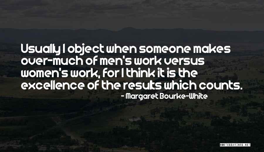 Drooled Synonym Quotes By Margaret Bourke-White Drooled Synonym Quotes By Margaret Bourke-White