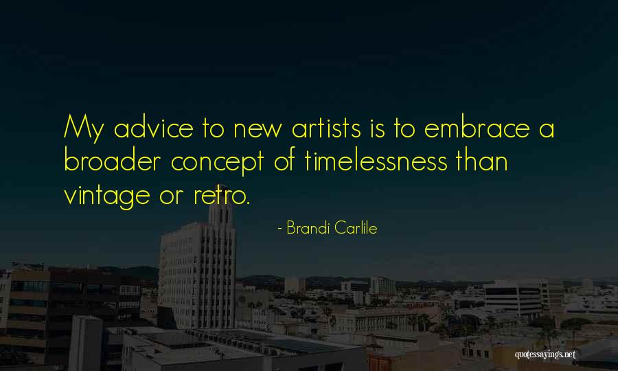 Droopings Quotes By Brandi Carlile Droopings Quotes By Brandi Carlile