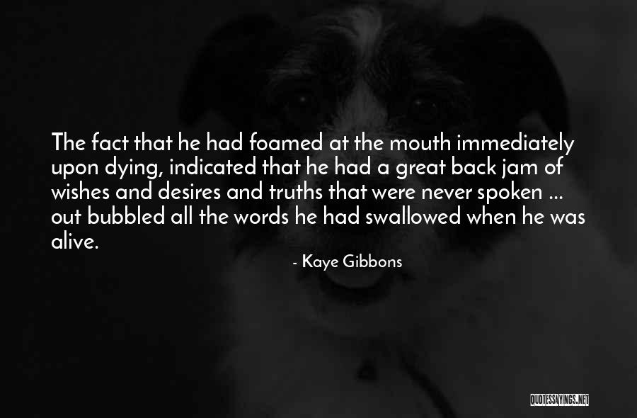 Droople Website Quotes By Kaye Gibbons Droople Website Quotes By Kaye Gibbons