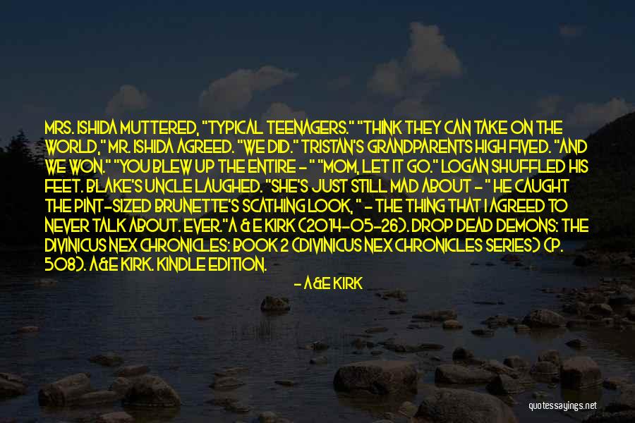 Drop And Go Quotes By A&E Kirk Drop And Go Quotes By A&E Kirk