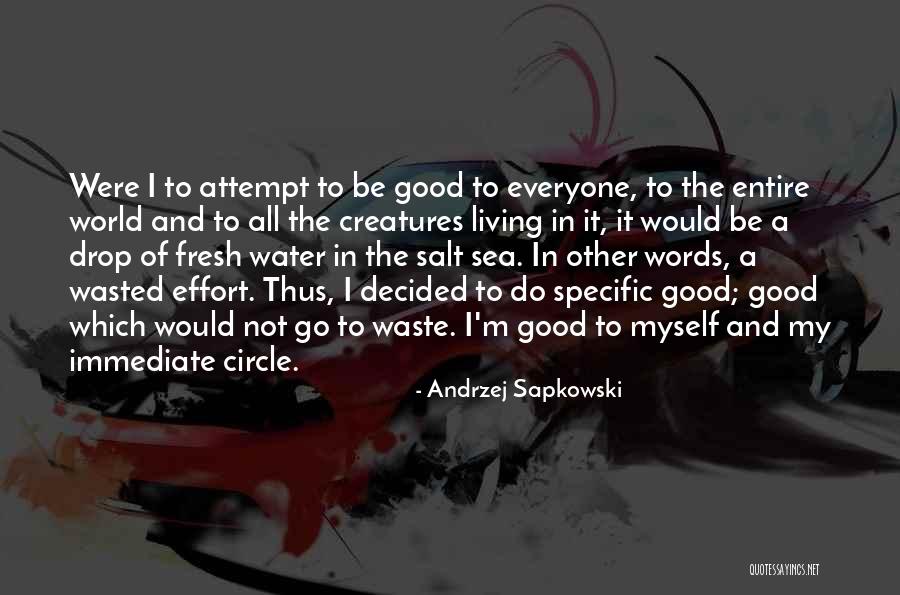 Drop And Go Quotes By Andrzej Sapkowski Drop And Go Quotes By Andrzej Sapkowski