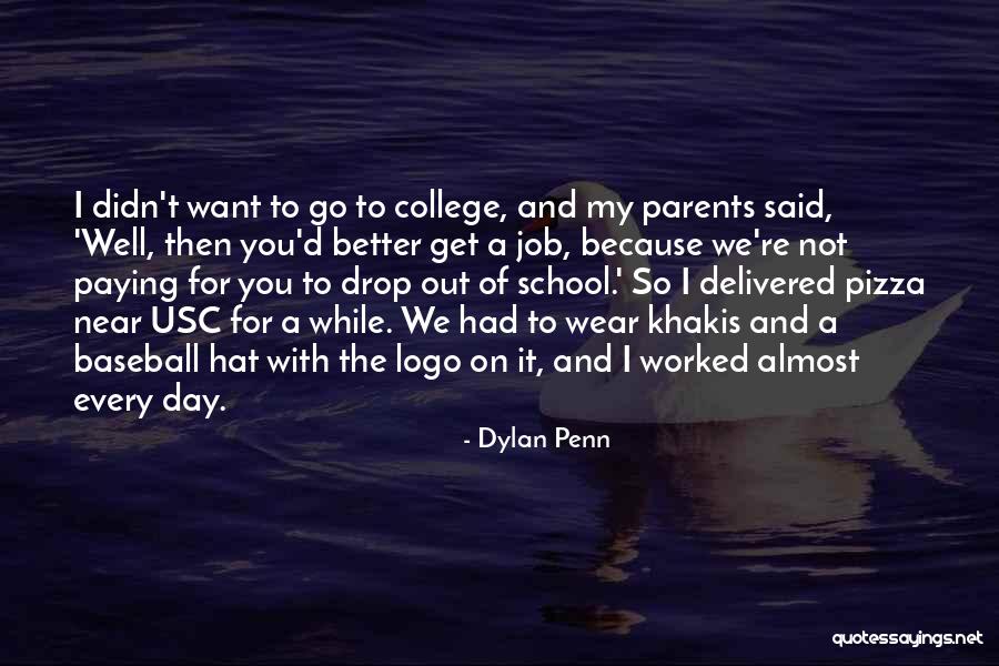 Drop And Go Quotes By Dylan Penn Drop And Go Quotes By Dylan Penn