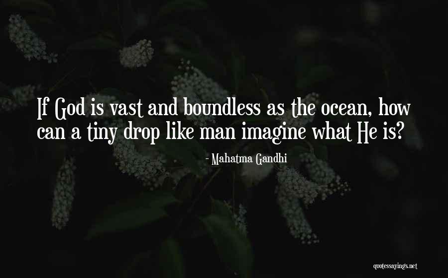 Drop And Ocean Quotes By Mahatma Gandhi Drop And Ocean Quotes By Mahatma Gandhi