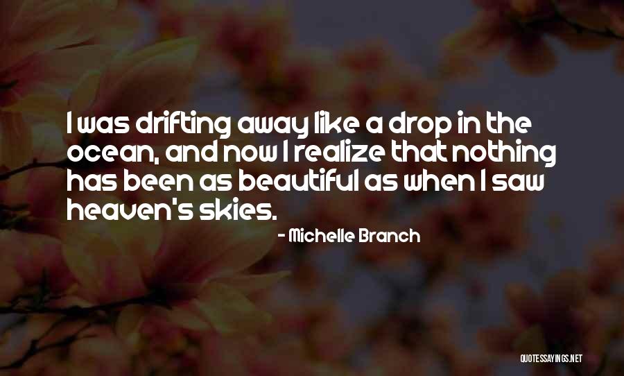 Drop And Ocean Quotes By Michelle Branch Drop And Ocean Quotes By Michelle Branch
