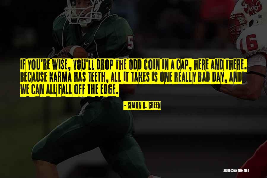 Drop Cap Quotes By Simon R. Green Drop Cap Quotes By Simon R. Green