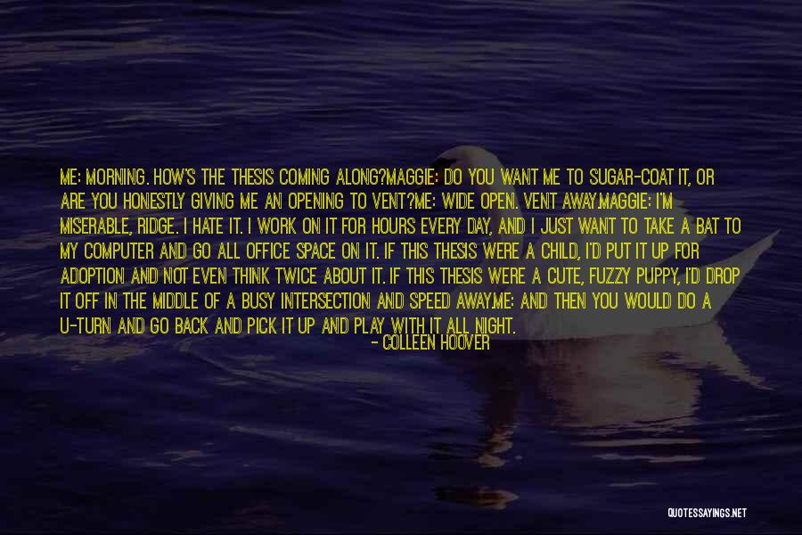Drop Off Quotes By Colleen Hoover Drop Off Quotes By Colleen Hoover