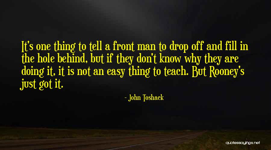 Drop Off Quotes By John Toshack Drop Off Quotes By John Toshack
