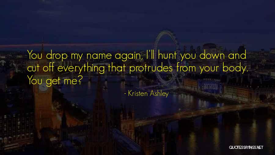 Drop Off Quotes By Kristen Ashley Drop Off Quotes By Kristen Ashley