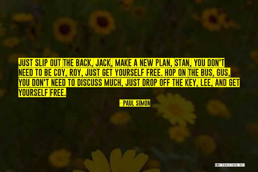 Drop Off Quotes By Paul Simon Drop Off Quotes By Paul Simon