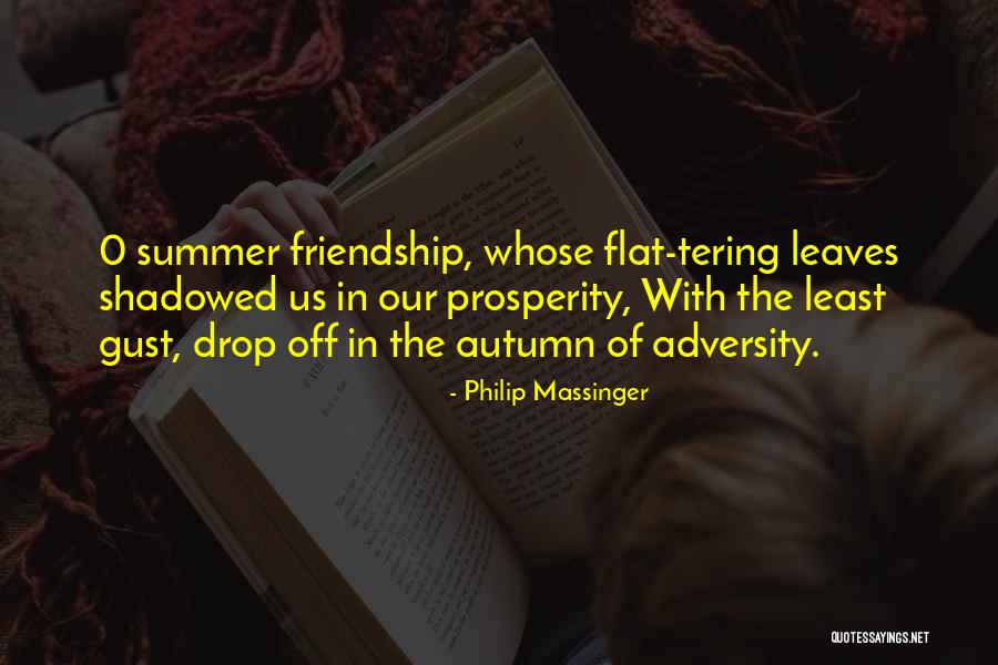 Drop Off Quotes By Philip Massinger Drop Off Quotes By Philip Massinger