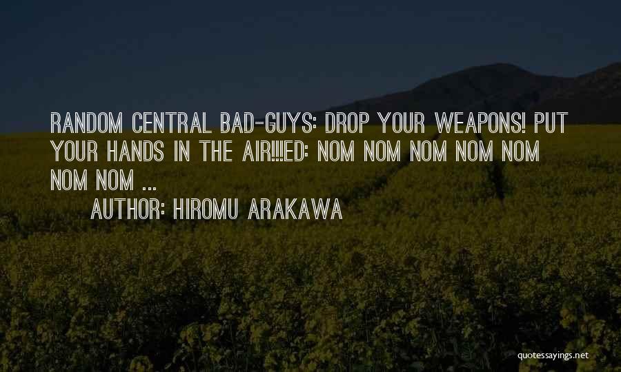 Drop Quotes By Hiromu Arakawa