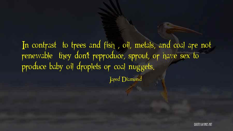 Droplets Quotes By Jared Diamond