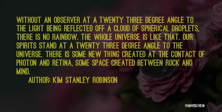 Droplets Quotes By Kim Stanley Robinson