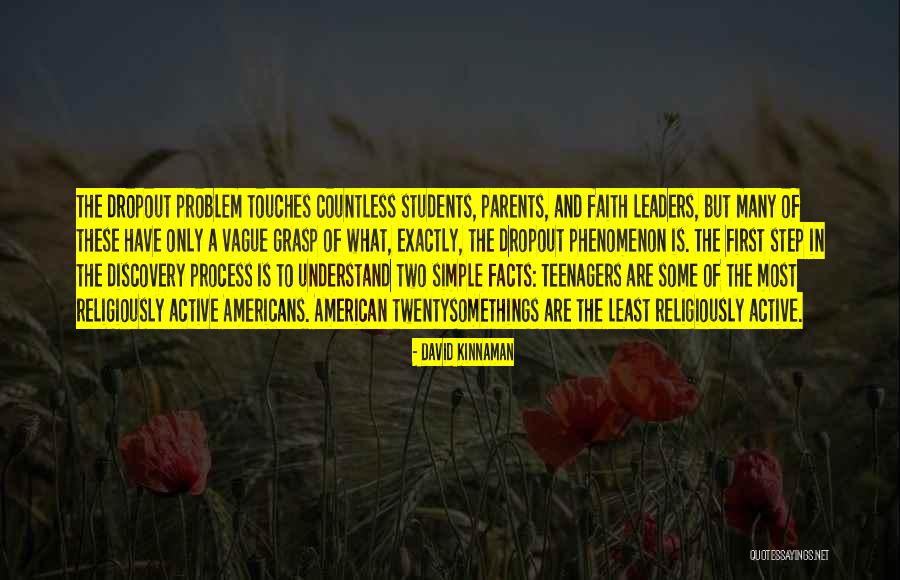Dropout Quotes By David Kinnaman Dropout Quotes By David Kinnaman