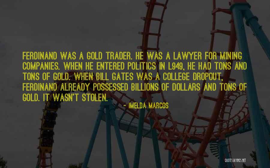 Dropout Quotes By Imelda Marcos Dropout Quotes By Imelda Marcos