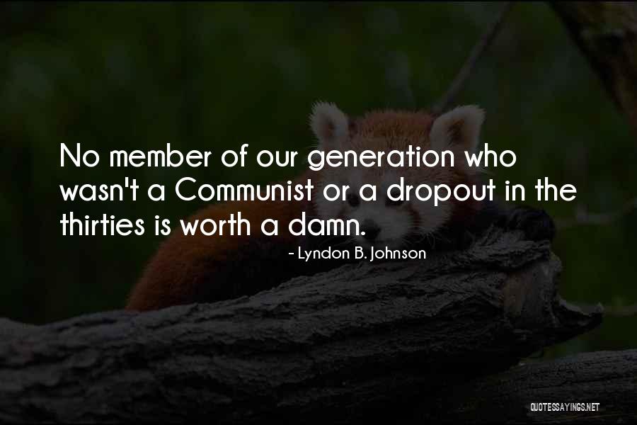 Dropout Quotes By Lyndon B. Johnson Dropout Quotes By Lyndon B. Johnson