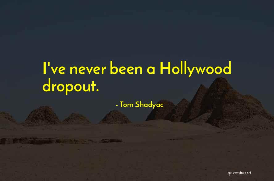 Dropout Quotes By Tom Shadyac Dropout Quotes By Tom Shadyac