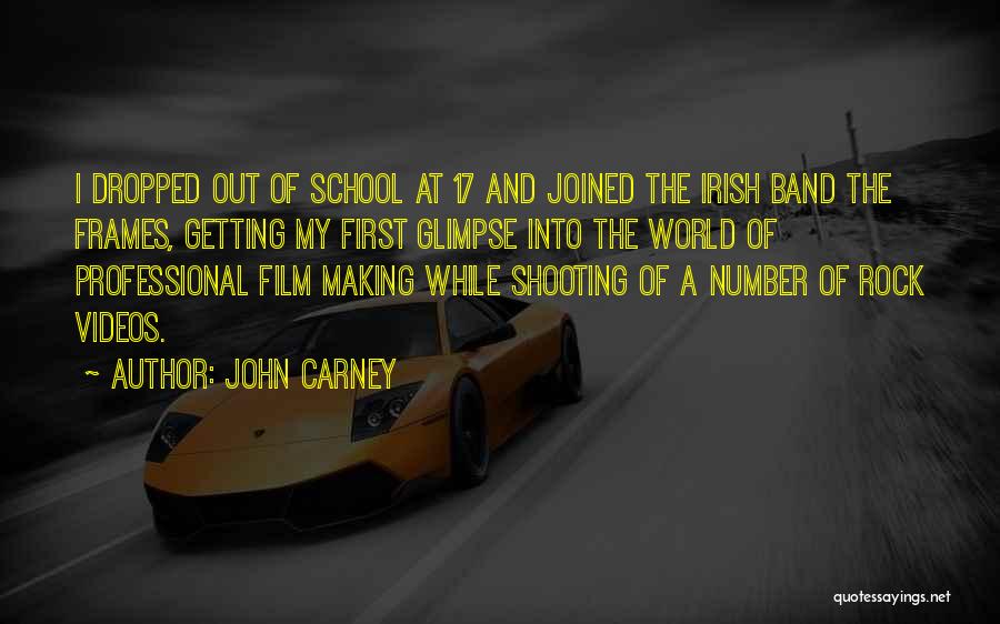 Dropped Out Quotes By John Carney