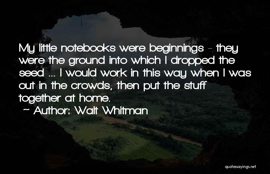 Dropped Out Quotes By Walt Whitman