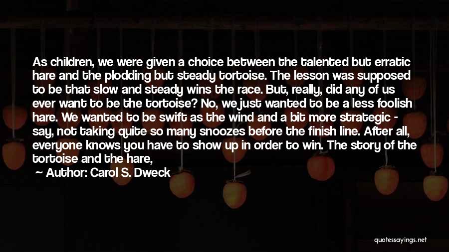 Dropped The Ball Quotes By Carol S. Dweck