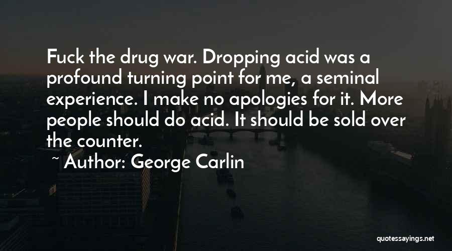Dropping Acid Quotes By George Carlin