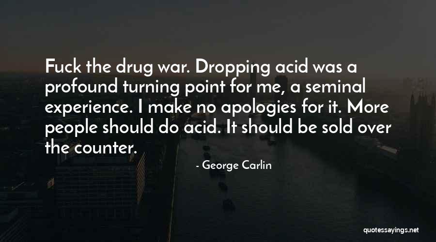 Dropping Acid Quotes By George Carlin