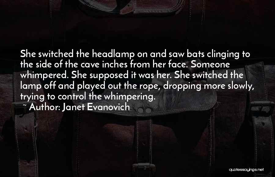 Dropping Out Quotes By Janet Evanovich