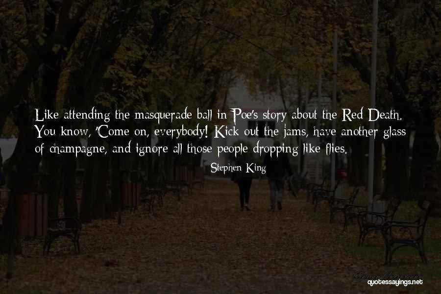 Dropping The Ball Quotes By Stephen King Dropping The Ball Quotes By Stephen King