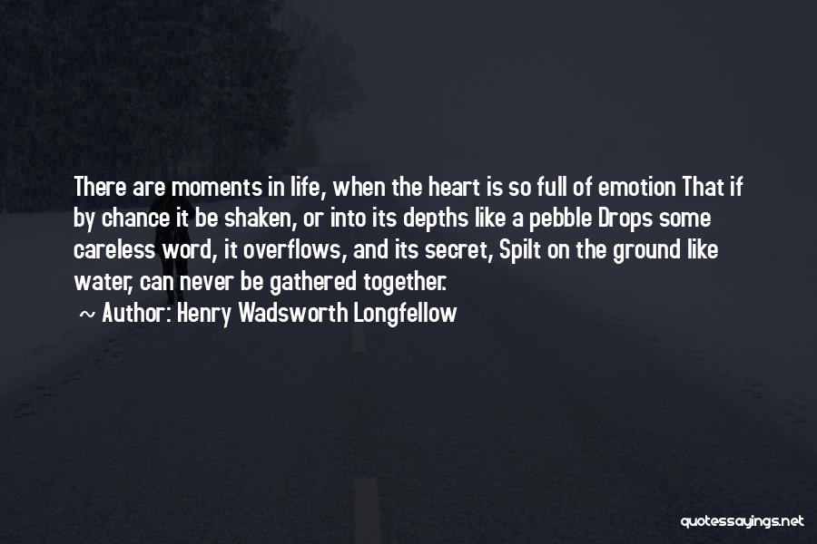 Drops Of Water And Life Quotes By Henry Wadsworth Longfellow