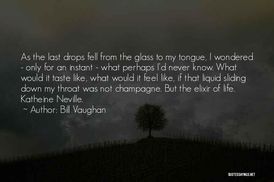 Drops Quotes By Bill Vaughan