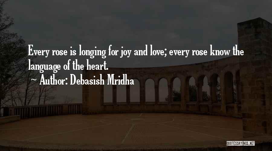 D'rose Quotes By Debasish Mridha