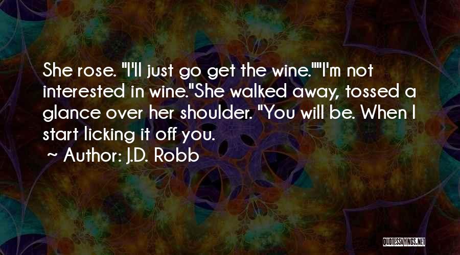 D'rose Quotes By J.D. Robb