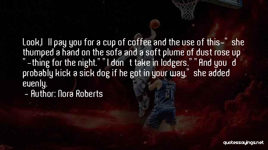 D'rose Quotes By Nora Roberts