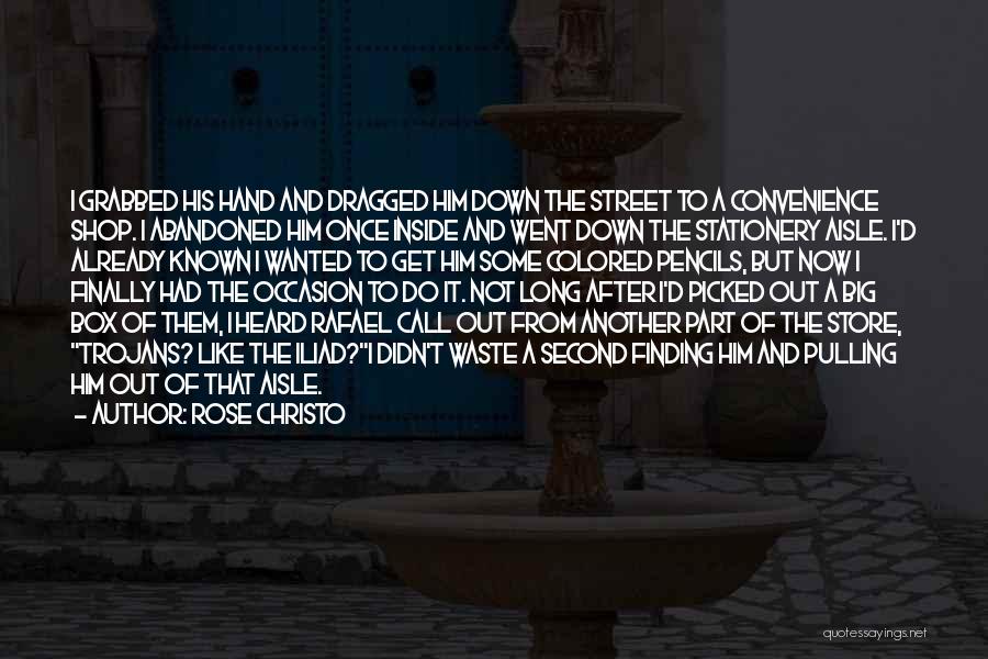 D'rose Quotes By Rose Christo