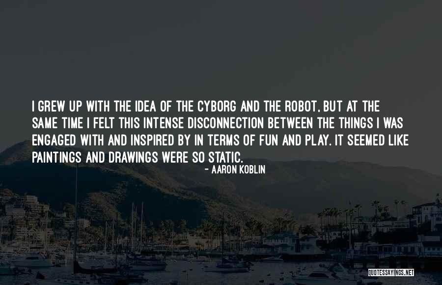 Drosos Lorenzo Quotes By Aaron Koblin Drosos Lorenzo Quotes By Aaron Koblin