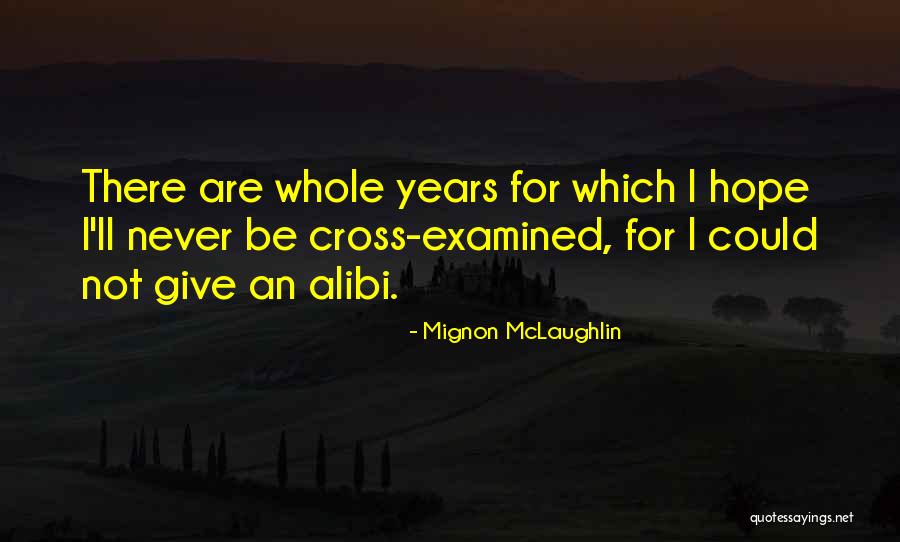 Drosoulitis Quotes By Mignon McLaughlin Drosoulitis Quotes By Mignon McLaughlin