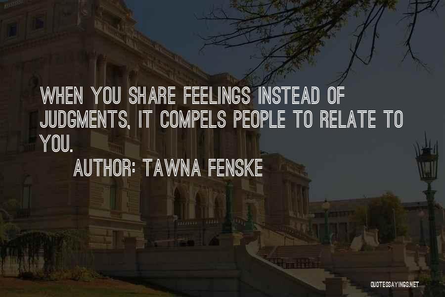 Drossel Keinz Quotes By Tawna Fenske