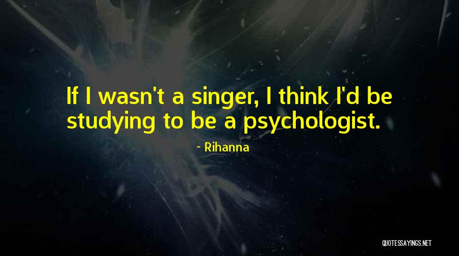 Drouet Composer Quotes By Rihanna Drouet Composer Quotes By Rihanna