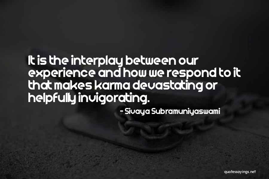 Drougas Quotes By Sivaya Subramuniyaswami Drougas Quotes By Sivaya Subramuniyaswami
