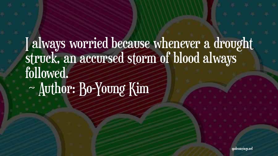 Drought Quotes By Bo-Young Kim