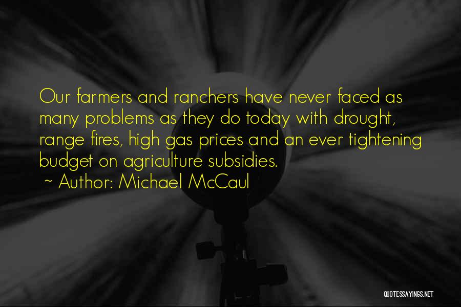 Drought Quotes By Michael McCaul