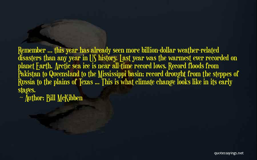 Drought Related Quotes By Bill McKibben
