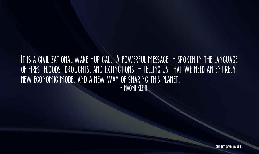 Droughts And Floods Quotes By Naomi Klein Droughts And Floods Quotes By Naomi Klein
