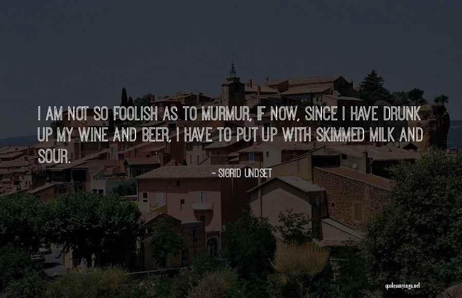 Drouillard Sambrook Quotes By Sigrid Undset Drouillard Sambrook Quotes By Sigrid Undset