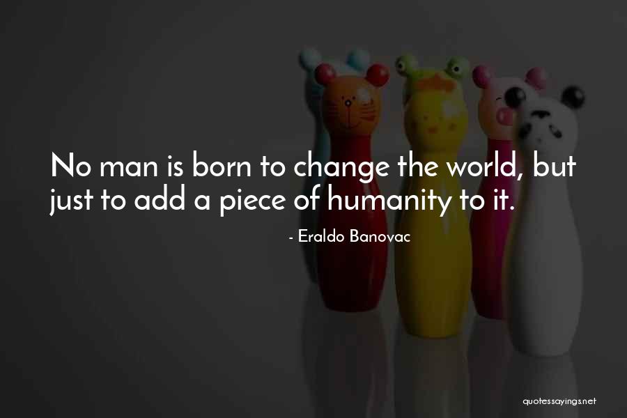 Drouler Quotes By Eraldo Banovac