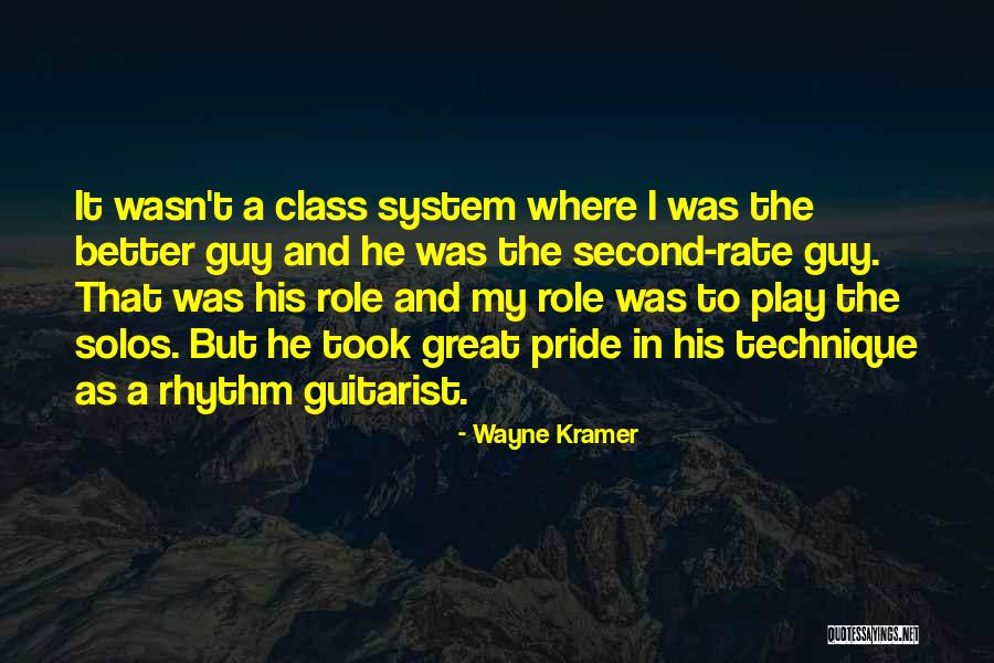 Drouler Quotes By Wayne Kramer