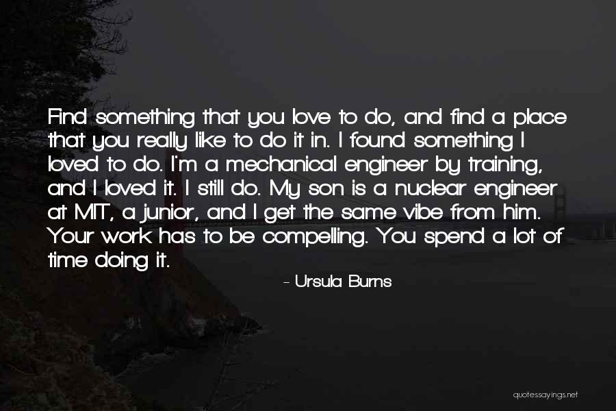 Drouot Louis Quotes By Ursula Burns Drouot Louis Quotes By Ursula Burns