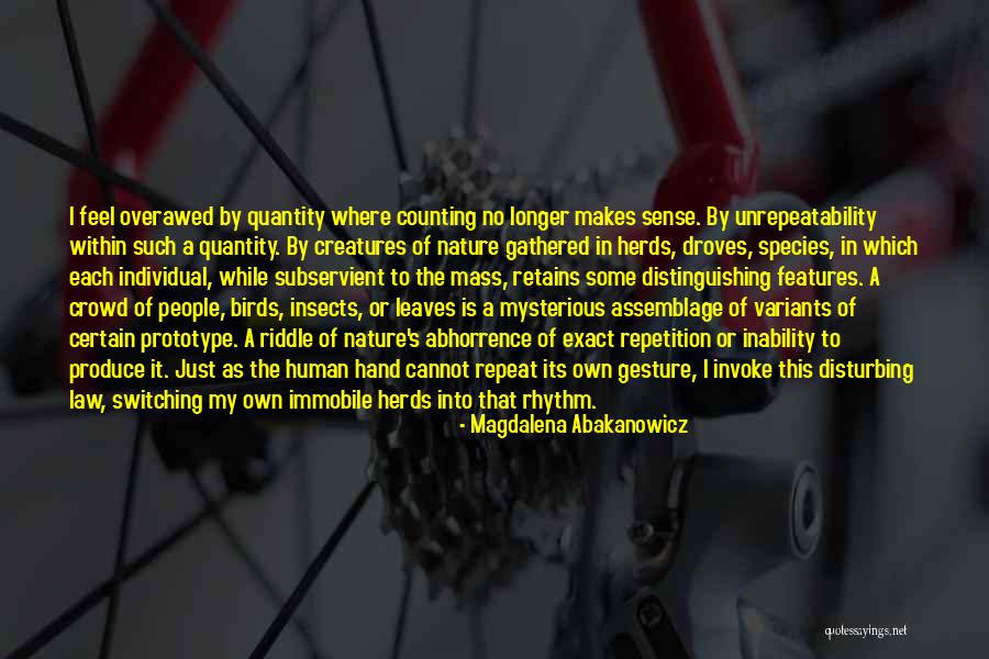 Droves Of People Quotes By Magdalena Abakanowicz Droves Of People Quotes By Magdalena Abakanowicz