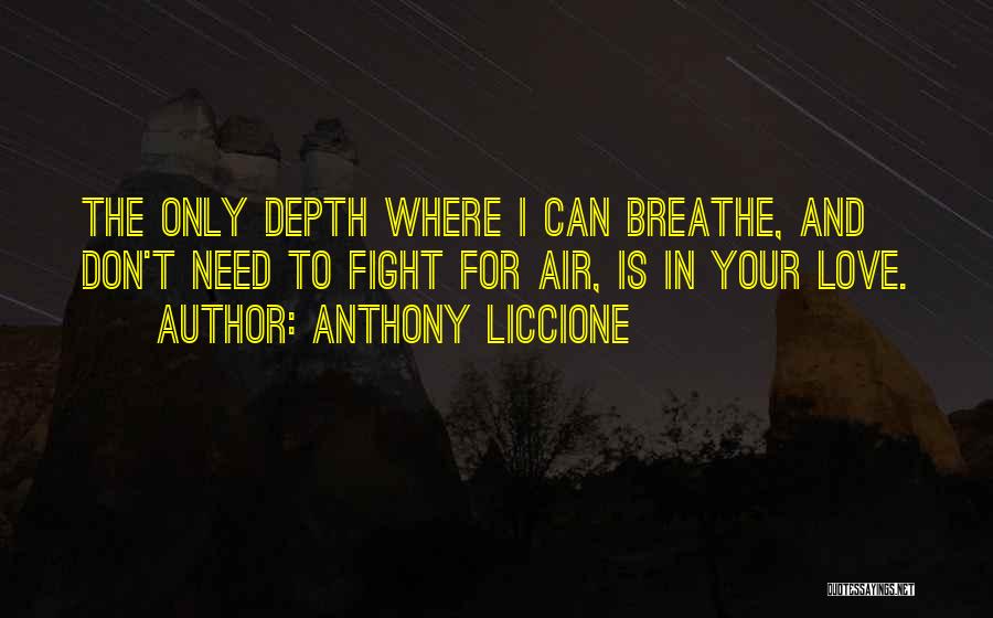 Drown In Love Quotes By Anthony Liccione