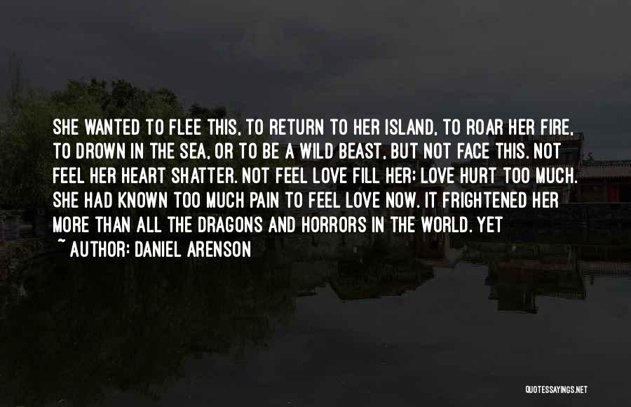 Drown In Love Quotes By Daniel Arenson